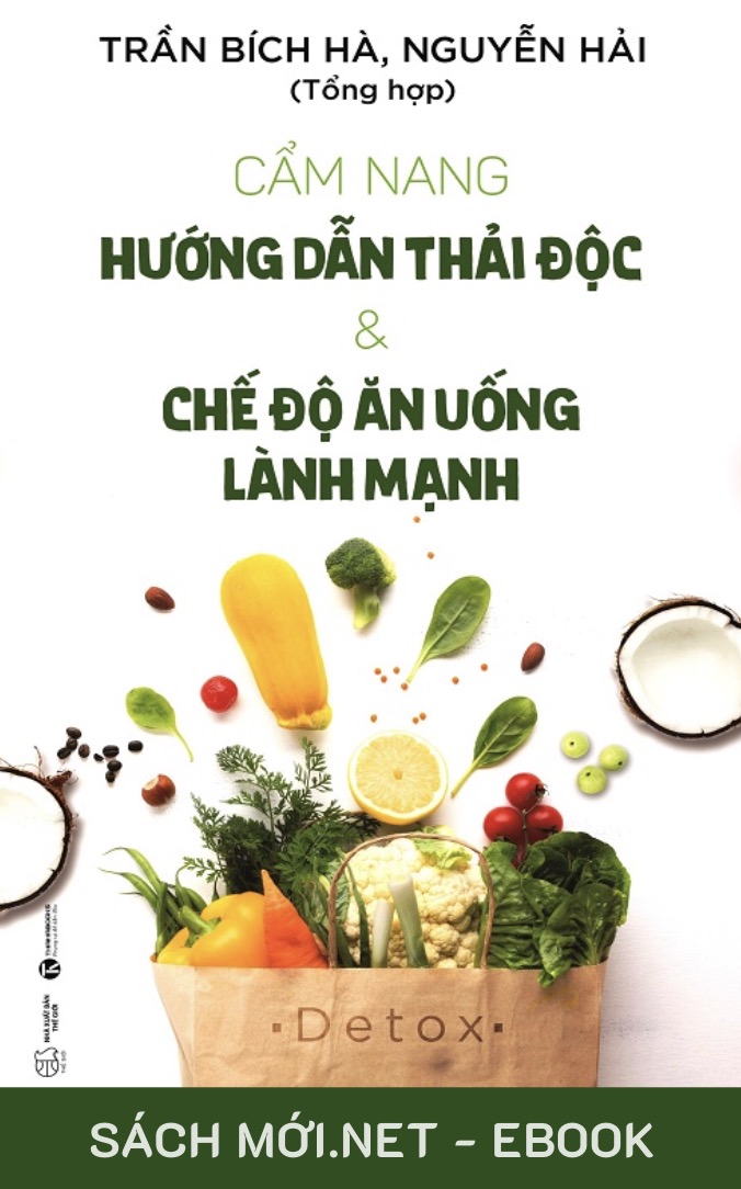 Cẩm Nang Hướng Dẫn Thải Độc & Chế Độ Ăn Uống Lành Mạnh