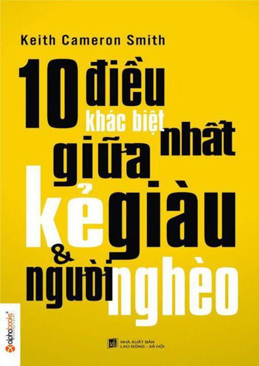 10 điều khác biệt nhất giữa kẻ giàu & người nghèo