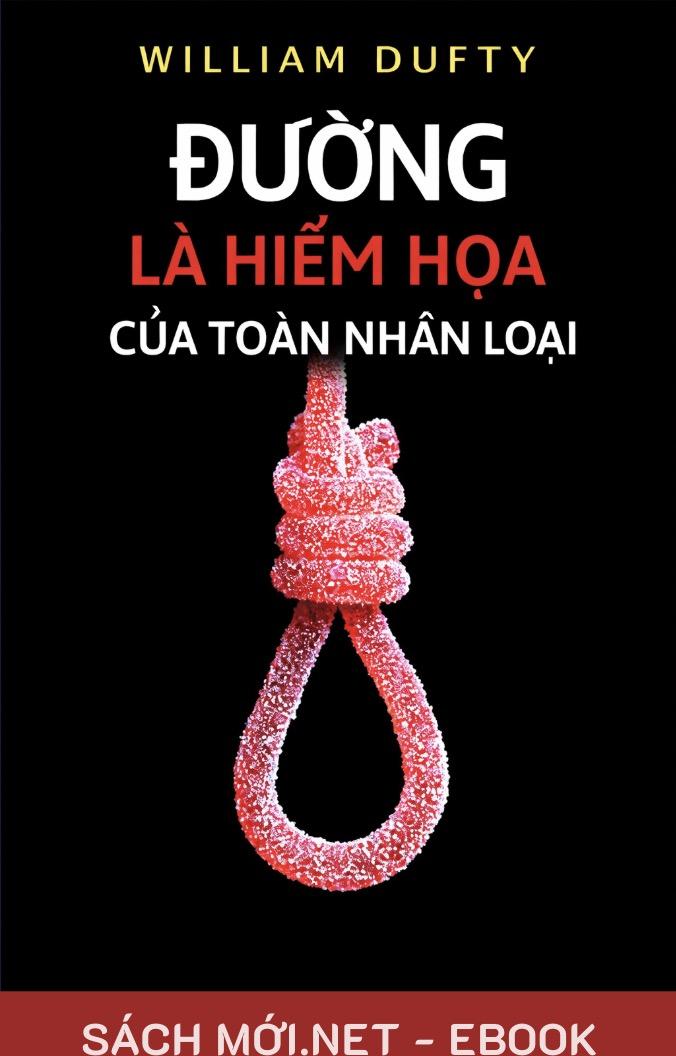 Đường Là Hiểm Họa Của Toàn Nhân Loại