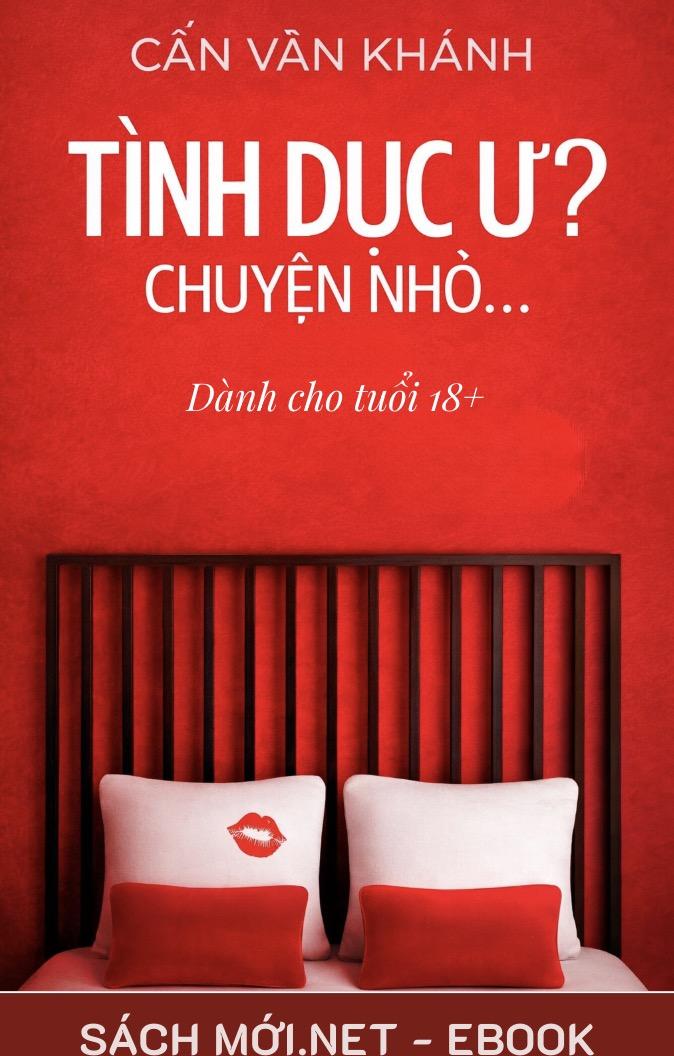 Tình Dục Ư? Chuyện Nhỏ...