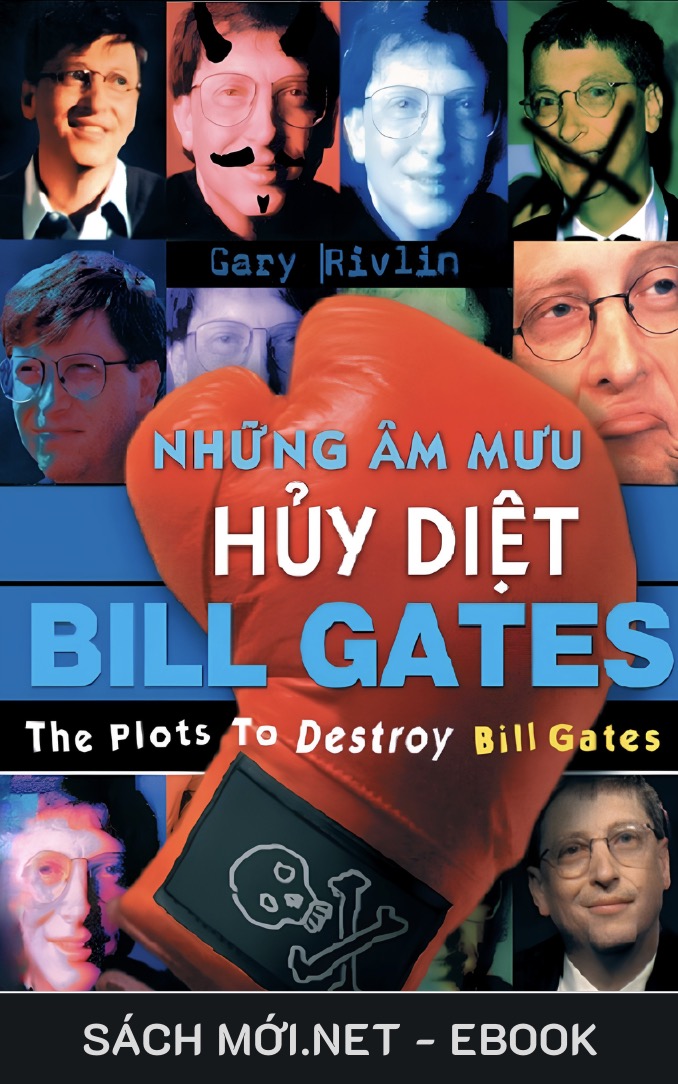 Những Âm Mưu Hủy Diệt Bill Gates