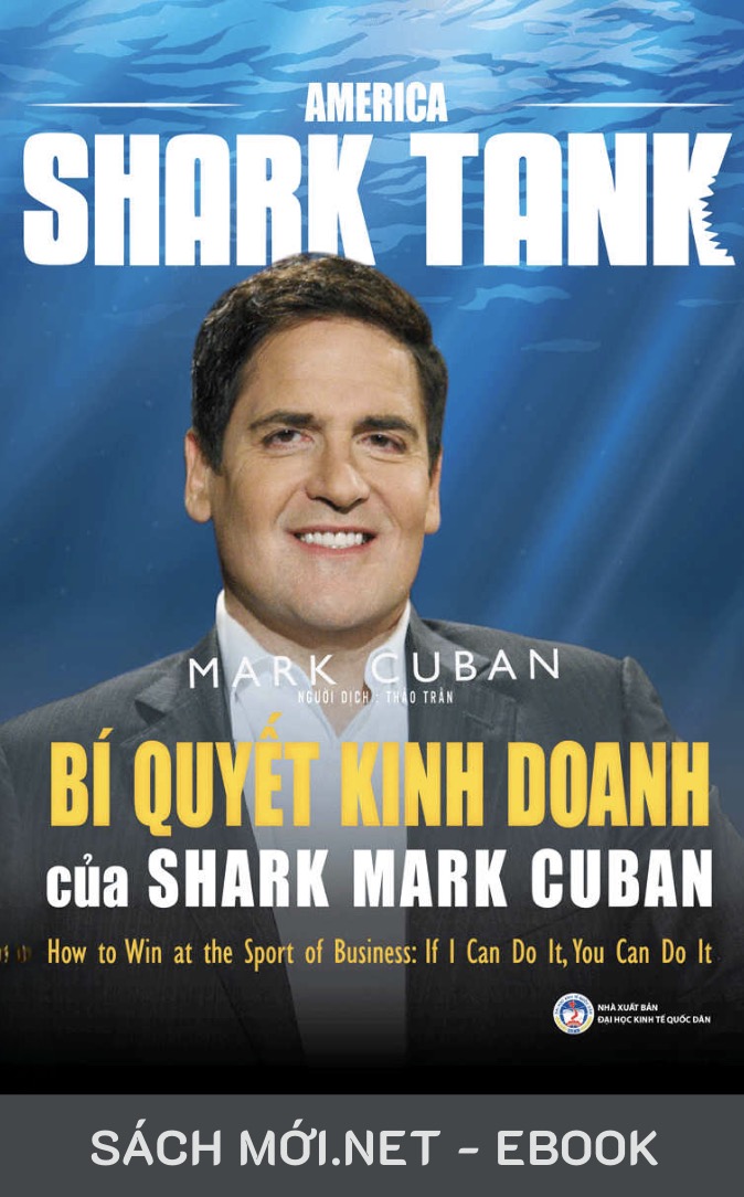 Bí Quyết Kinh Doanh Của Shark Mark Cuban