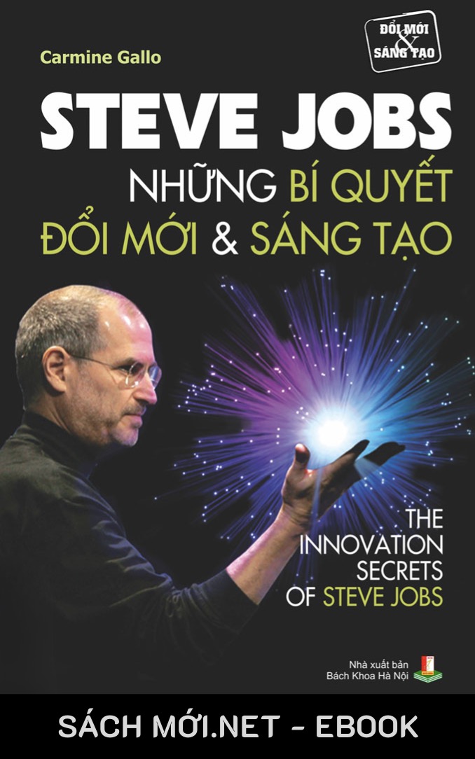 Steve Jobs Những Bí Quyết Đổi Mới Sáng Tạo
