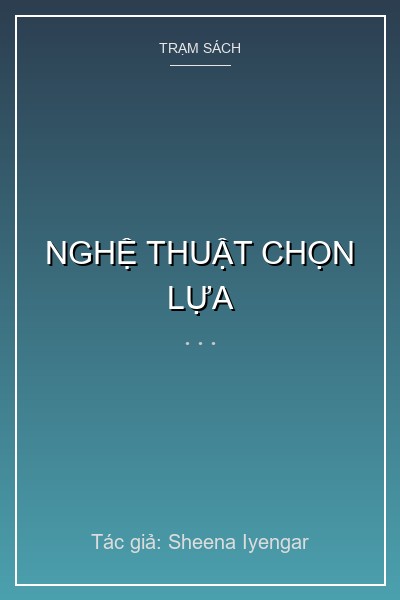 Nghệ Thuật Chọn Lựa