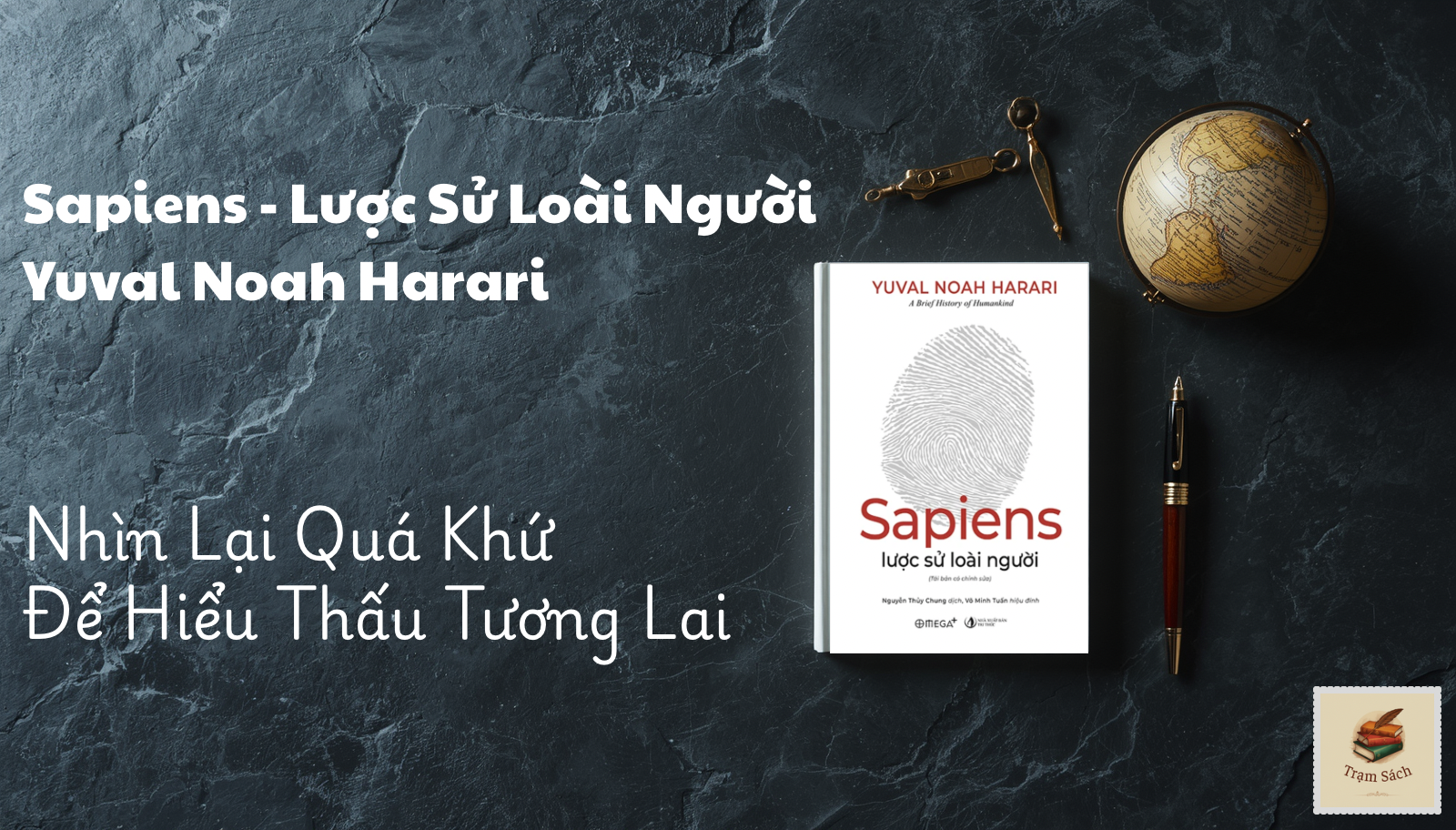 Review Sách: Sapiens - Lược Sử Loài Người - Nhìn Lại Quá Khứ Để Hiểu Thấu Tương Lai
