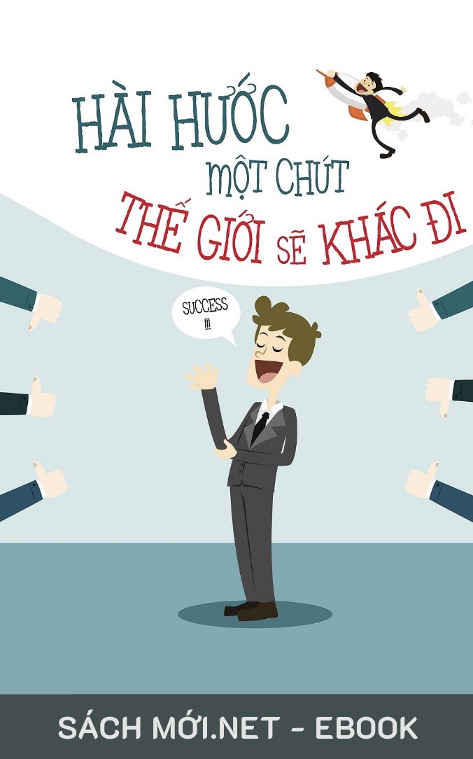 Hài Hước Một Chút Thế Giới Sẽ Khác Đi