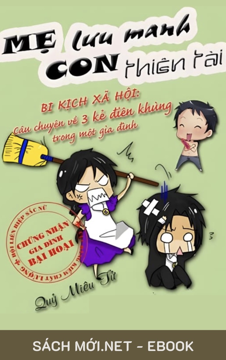 Mẹ Lưu Manh Con Thiên Tài