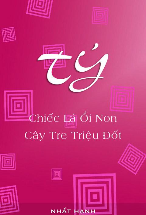 Tý - Chiếc Lá Ổi Non, Cây Tre Triệu Đốt